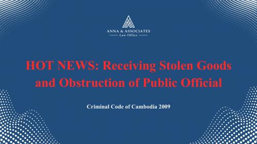 HOT NEWS – RECEIVING STOLEN GOODS  AND OBSTRUCTION OF PUBLIC OFFICIAL - EN